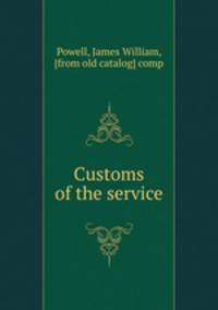 Customs of the service