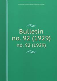 Bulletin. no. 92 (1929)