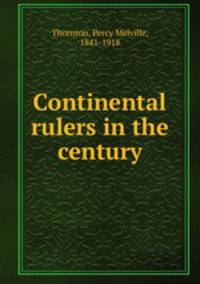 Continental rulers in the century