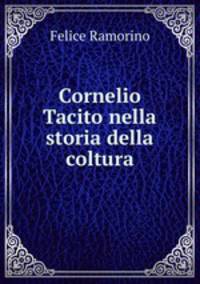 Cornelio Tacito nella storia della coltura