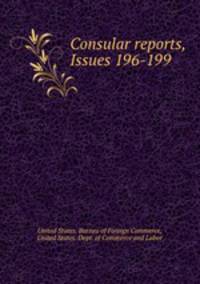 Consular reports, Issues 196-199