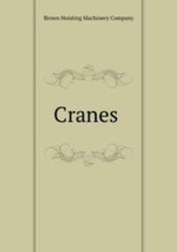 Cranes .