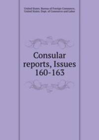 Consular reports, Issues 160-163