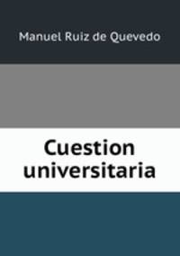 Cuestion universitaria