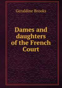 Dames and daughters of the French Court