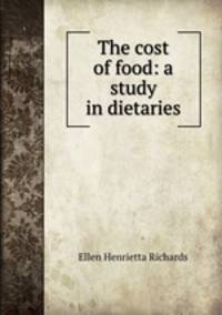 The cost of food: a study in dietaries