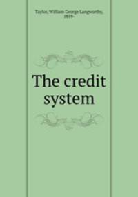 The credit system