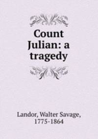 Count Julian: a tragedy