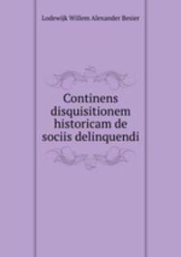Continens disquisitionem historicam de sociis delinquendi