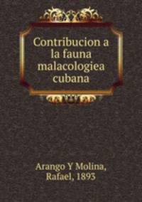 Contribucion a la fauna malacologiea cubana