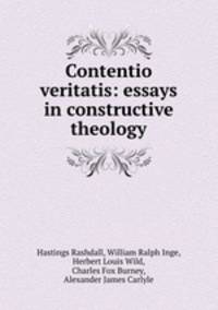 Contentio veritatis: essays in constructive theology