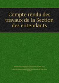 Compte rendu des travaux de la Section des entendants