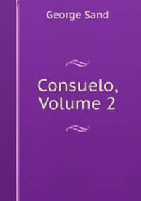 Consuelo, Volume 2
