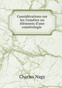 Considerations sur les Cometes ou elements d