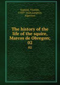 The history of the life of the squire, Marcos de Obregon;. 02
