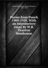 Poems from Punch 1909-1920. With an introductory essay by W.B. Drayton Henderson