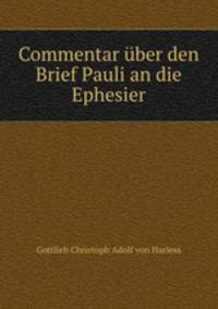 Commentar uber den Brief Pauli an die Ephesier