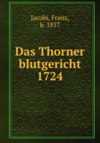 Das Thorner blutgericht 1724