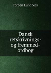 Dansk retskrivnings- og fremmed-ordbog