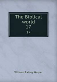The Biblical world. 17