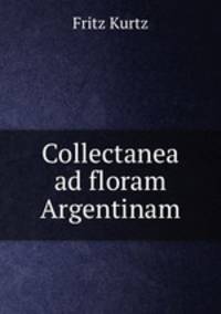 Collectanea ad floram Argentinam