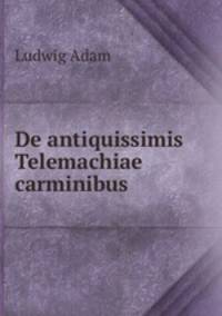 De antiquissimis Telemachiae carminibus