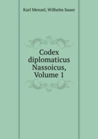 Codex diplomaticus Nassoicus, Volume 1