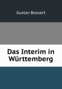 Das Interim in Wurttemberg