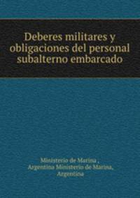 Deberes militares y obligaciones del personal subalterno embarcado