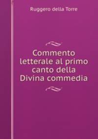 Commento letterale al primo canto della Divina commedia