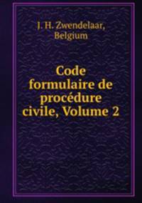 Code formulaire de procedure civile, Volume 2