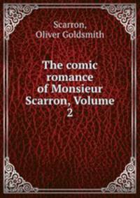 The comic romance of Monsieur Scarron, Volume 2