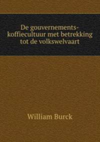 De gouvernements-koffiecultuur met betrekking tot de volkswelvaart
