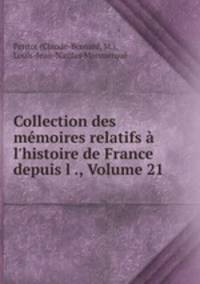 Collection des memoires relatifs a l