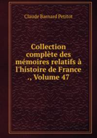 Collection complete des memoires relatifs a l