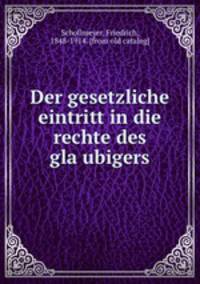 Der gesetzliche eintritt in die rechte des gla?ubigers