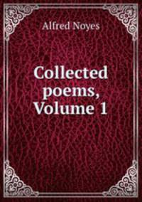 Collected poems, Volume 1