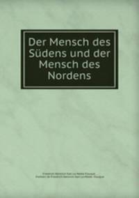 Der Mensch des Sudens und der Mensch des Nordens