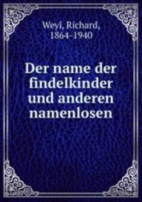 Der name der findelkinder und anderen namenlosen
