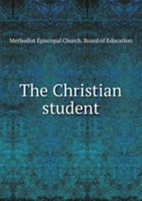 The Christian student