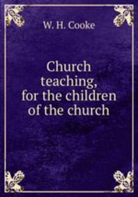 Church teaching, for the children of the church