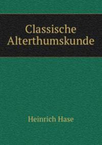 Classische Alterthumskunde