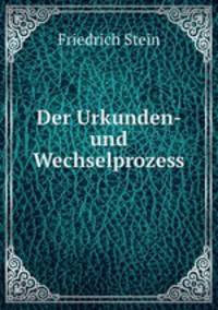 Der Urkunden- und Wechselprozess
