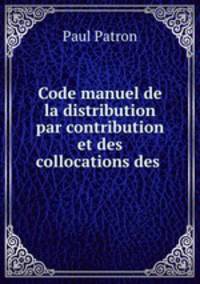 Code manuel de la distribution par contribution et des collocations des .