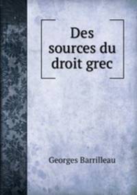 Des sources du droit grec