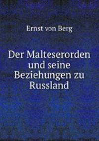 Der Malteserorden und seine Beziehungen zu Russland