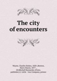 The city of encounters