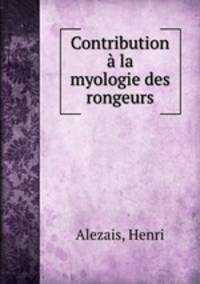 Contribution a la myologie des rongeurs