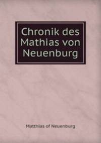 Chronik des Mathias von Neuenburg