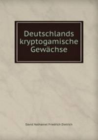 Deutschlands kryptogamische Gewachse